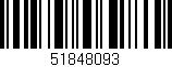 Código de barras (EAN, GTIN, SKU, ISBN): '51848093'