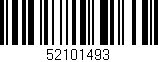 Código de barras (EAN, GTIN, SKU, ISBN): '52101493'
