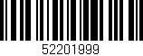 Código de barras (EAN, GTIN, SKU, ISBN): '52201999'