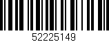 Código de barras (EAN, GTIN, SKU, ISBN): '52225149'