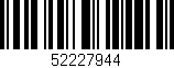 Código de barras (EAN, GTIN, SKU, ISBN): '52227944'