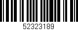 Código de barras (EAN, GTIN, SKU, ISBN): '52323189'