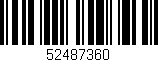Código de barras (EAN, GTIN, SKU, ISBN): '52487360'