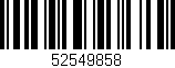 Código de barras (EAN, GTIN, SKU, ISBN): '52549858'