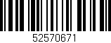 Código de barras (EAN, GTIN, SKU, ISBN): '52570671'