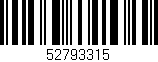 Código de barras (EAN, GTIN, SKU, ISBN): '52793315'