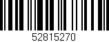 Código de barras (EAN, GTIN, SKU, ISBN): '52815270'
