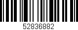 Código de barras (EAN, GTIN, SKU, ISBN): '52836882'