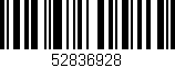 Código de barras (EAN, GTIN, SKU, ISBN): '52836928'