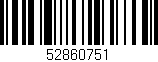 Código de barras (EAN, GTIN, SKU, ISBN): '52860751'