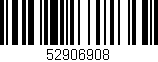 Código de barras (EAN, GTIN, SKU, ISBN): '52906908'