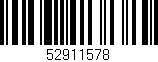 Código de barras (EAN, GTIN, SKU, ISBN): '52911578'