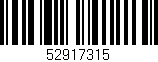 Código de barras (EAN, GTIN, SKU, ISBN): '52917315'