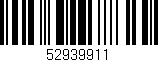 Código de barras (EAN, GTIN, SKU, ISBN): '52939911'