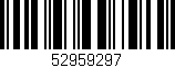 Código de barras (EAN, GTIN, SKU, ISBN): '52959297'