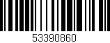 Código de barras (EAN, GTIN, SKU, ISBN): '53390860'