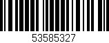 Código de barras (EAN, GTIN, SKU, ISBN): '53585327'