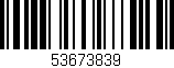 Código de barras (EAN, GTIN, SKU, ISBN): '53673839'