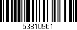 Código de barras (EAN, GTIN, SKU, ISBN): '53810961'