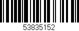 Código de barras (EAN, GTIN, SKU, ISBN): '53835152'
