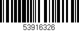 Código de barras (EAN, GTIN, SKU, ISBN): '53916326'