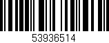 Código de barras (EAN, GTIN, SKU, ISBN): '53936514'