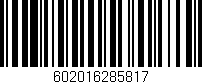 Código de barras (EAN, GTIN, SKU, ISBN): '602016285817'