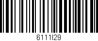 Código de barras (EAN, GTIN, SKU, ISBN): '6111I29'