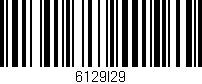 Código de barras (EAN, GTIN, SKU, ISBN): '6129I29'