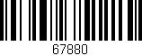 Código de barras (EAN, GTIN, SKU, ISBN): '67880'