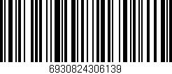 Código de barras (EAN, GTIN, SKU, ISBN): '6930824306139'