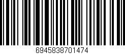 Código de barras (EAN, GTIN, SKU, ISBN): '6945838701474'