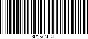 Código de barras (EAN, GTIN, SKU, ISBN): '6P25AN/4K'