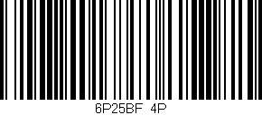 Código de barras (EAN, GTIN, SKU, ISBN): '6P25BF/4P'