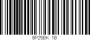 Código de barras (EAN, GTIN, SKU, ISBN): '6P25BK/1B'