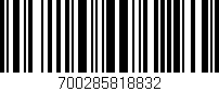 Código de barras (EAN, GTIN, SKU, ISBN): '700285818832'
