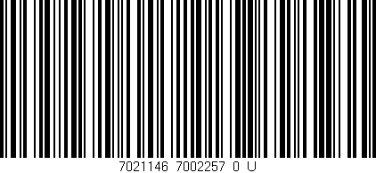 Código de barras (EAN, GTIN, SKU, ISBN): '7021146_7002257_0_U'