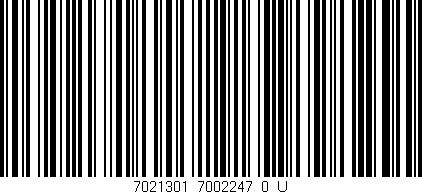 Código de barras (EAN, GTIN, SKU, ISBN): '7021301_7002247_0_U'