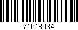 Código de barras (EAN, GTIN, SKU, ISBN): '71018034'