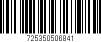 Código de barras (EAN, GTIN, SKU, ISBN): '725350506841'