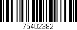 Código de barras (EAN, GTIN, SKU, ISBN): '75402382'