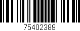 Código de barras (EAN, GTIN, SKU, ISBN): '75402389'