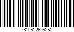 Código de barras (EAN, GTIN, SKU, ISBN): '7610522685352'