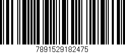 Código de barras (EAN, GTIN, SKU, ISBN): '7891529182475'