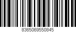 Código de barras (EAN, GTIN, SKU, ISBN): '8365069550845'