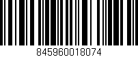 Código de barras (EAN, GTIN, SKU, ISBN): '845960018074'