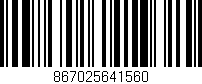 Código de barras (EAN, GTIN, SKU, ISBN): '867025641560'