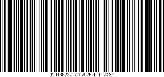 Código de barras (EAN, GTIN, SKU, ISBN): '920188224_7002975_0_UNICO'