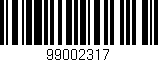 Código de barras (EAN, GTIN, SKU, ISBN): '99002317'