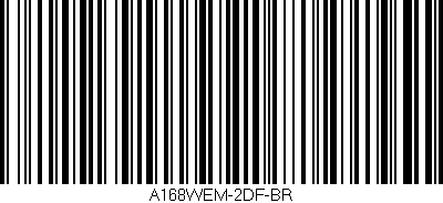 Código de barras (EAN, GTIN, SKU, ISBN): 'A168WEM-2DF-BR'